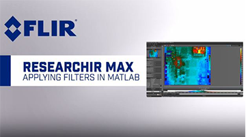 Applying MATLAB Filters in FLIR ResearchIR Max Software